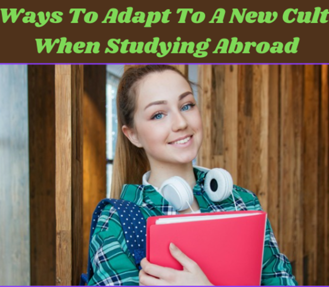 20 Ways To Adapt To A New Culture When Studying Abroad