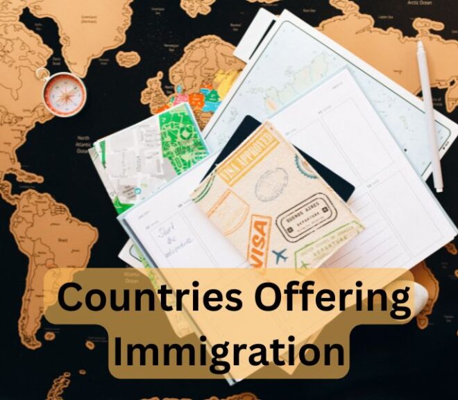 List Of 20 Countries Offering Immigration