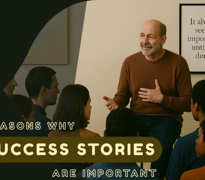 15 Top Reasons Why Success Stories Are Important