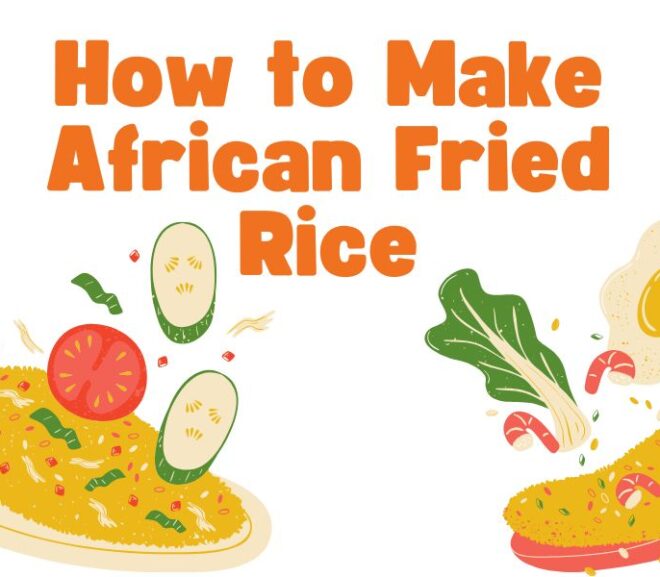 Step-by-Step Guide to Cooking Perfect African Fried Rice
