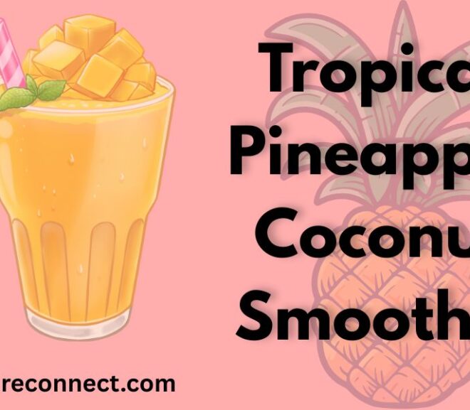 Tropical Pineapple Coconut Smoothie: Your Perfect Blend of Sweetness