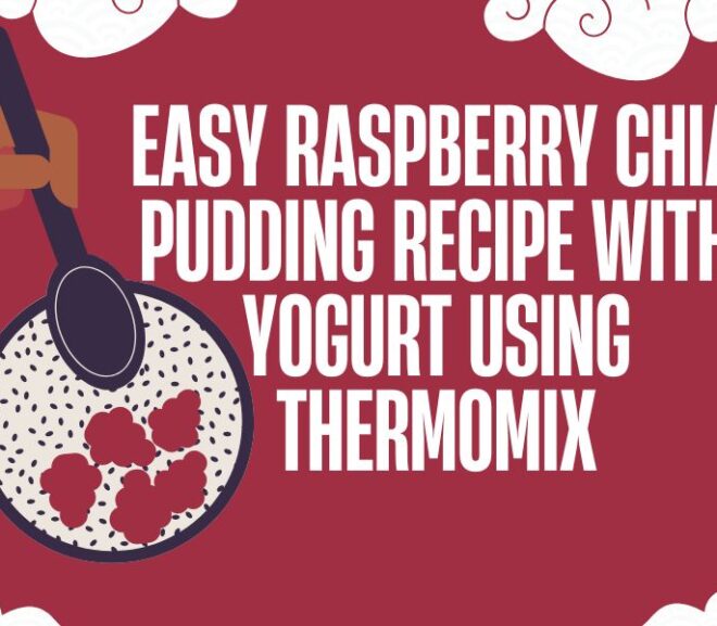 Easy Raspberry Chia Pudding Recipe With Yogurt Using Thermomix